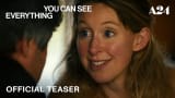 You Can See Everything | Official Teaser HD | A24