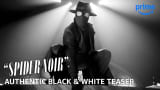 “Spider-Noir” – Authentic Black & White Teaser Trailer | Prime Video