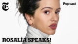 Rosalía on ‘Lux,’ Singing in 13 Languages, ‘Euphoria’ & Björk