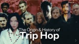 The Origin & History of Trip Hop | Documentary | Voltage Labs