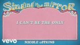 Nicole Atkins - Singing In The Mirror (Lyric Video) (Official)