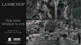 Lambchop - The New World Wave (Official Audio)