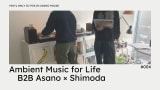 Ambient Music vinyl mix |B2B Asano×Shimoda (NewAge,Experimental,world)