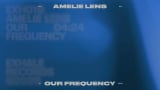 Amelie Lens - our frequency
