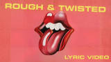 The Rolling Stones - Rough And Twisted (Official Lyric Video)