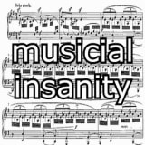 Musical Insanity