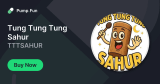 Tung Tung Tung Sahur (TTTSAHUR) - Pump