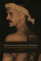 Path of the Spiritual Warrior: Life and Teachings of Muay Thai Fighter Pedro Solana - Purple Cloud