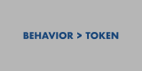 Behavior > Token