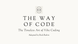 Rick Rubin | The Way of Code: The Timeless Art of Vibe Coding