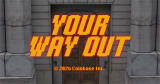 Your Way Out