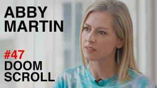 Abby Martin: Deep State and US Empire | Doomscroll