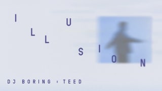 DJ BORING & TEED  - Illusion [Official Audio]