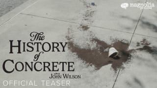 The History of Concrete - Official Teaser Trailer | Directed by John Wilson