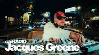 House, Techno, and Bass in a Car | Jacques Greene | carRADIO 150
