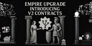 Empire Upgrade: Introducing V2 Contracts