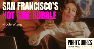 San Francisco’s Hot Girl Bubble