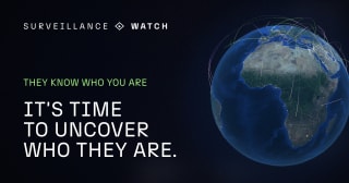 Surveillance Watch: They Know Who You Are