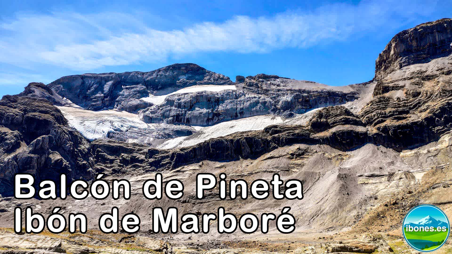 Balcón de Pineta e Ibón de Marboré
