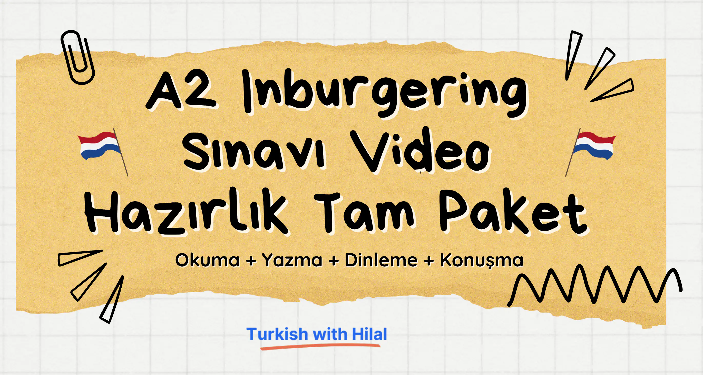 A2 Inburgering Hazırlık Tam Paket: 4 Sınav (Okuma + Yazma + Dinleme + Konuşma)