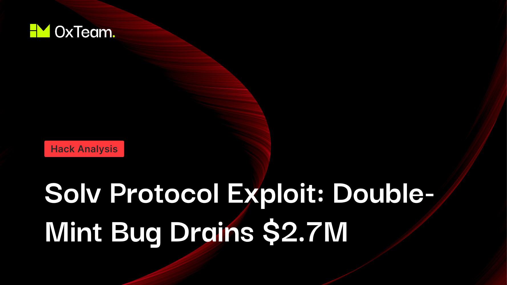 Solv Protocol Exploit: How a Minting Flaw Cost $2.7 Million