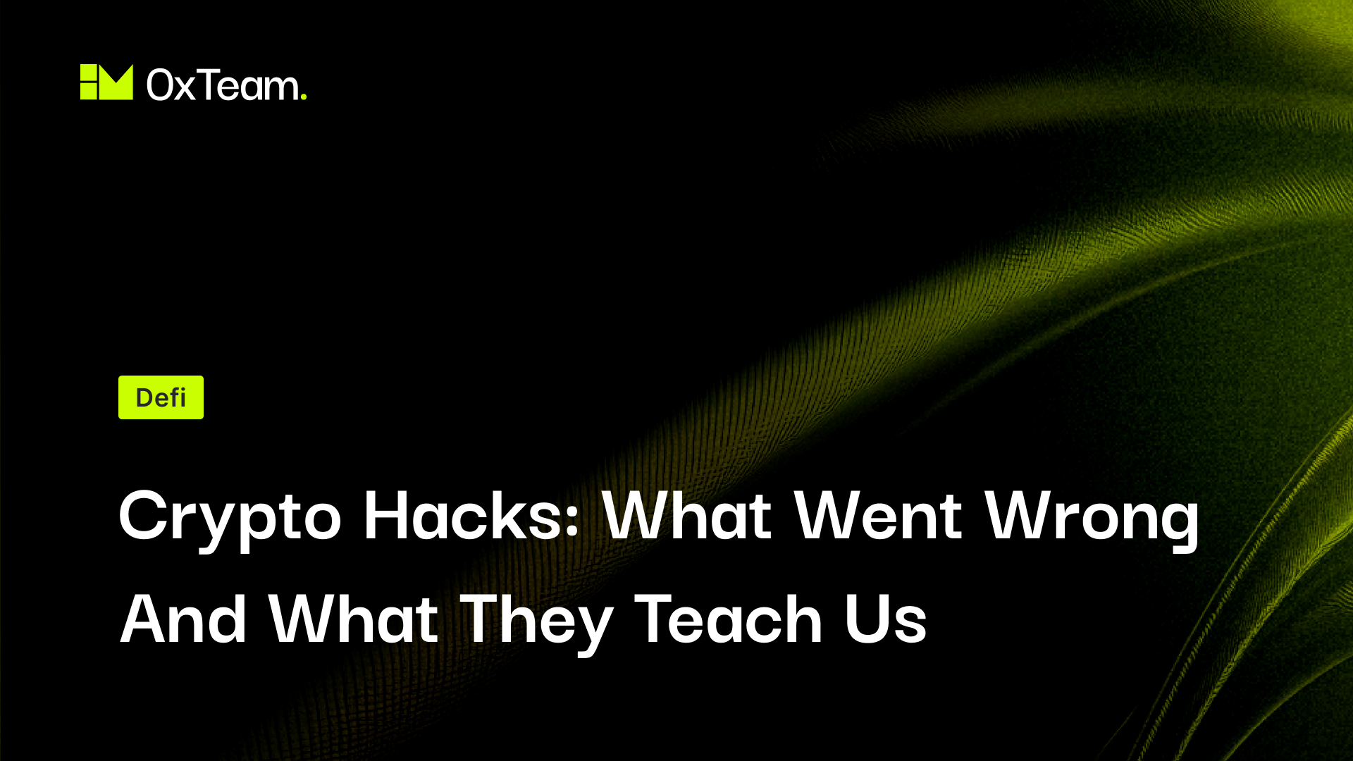 6 Recent Crypto Hacks: What Went Wrong and What They Teach Us