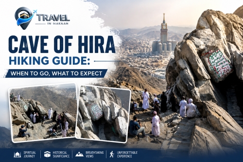 Cave of Hira Hiking Guide: When to Go, What to Expect