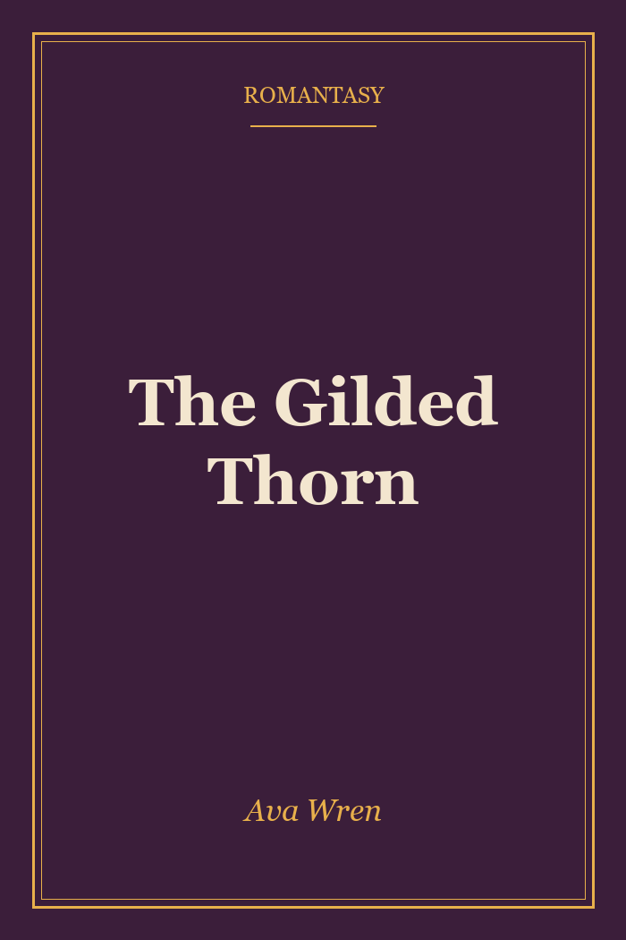 The Gilded Thorn
