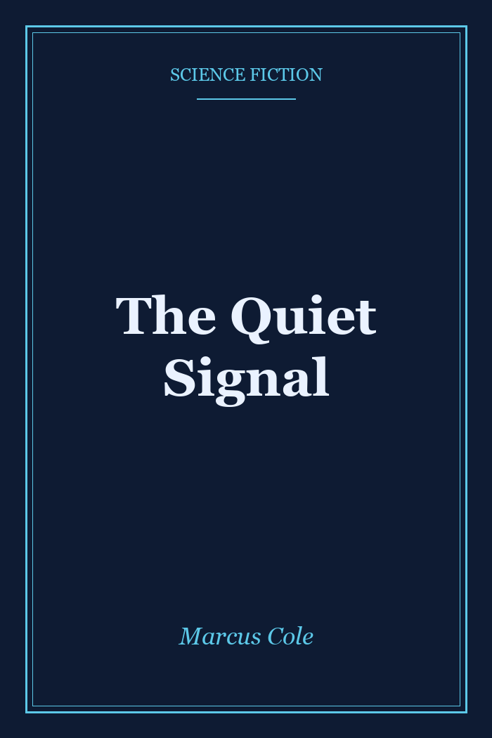 The Quiet Signal