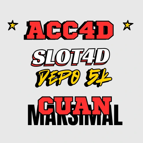 ACC4D Situs Slot 4D Depo 5K Cuan Maksimal Modal Minimal 2025
