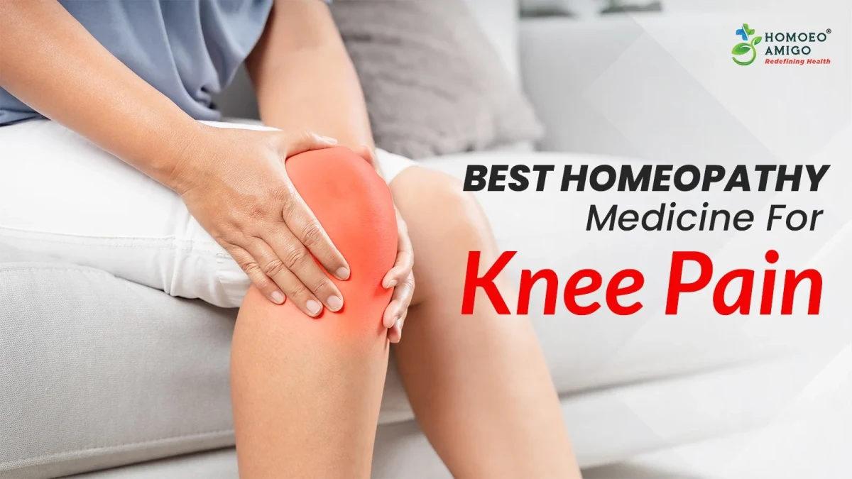 Best Homeopathy Medicine For Knee Pain | Natural Relief Guide
