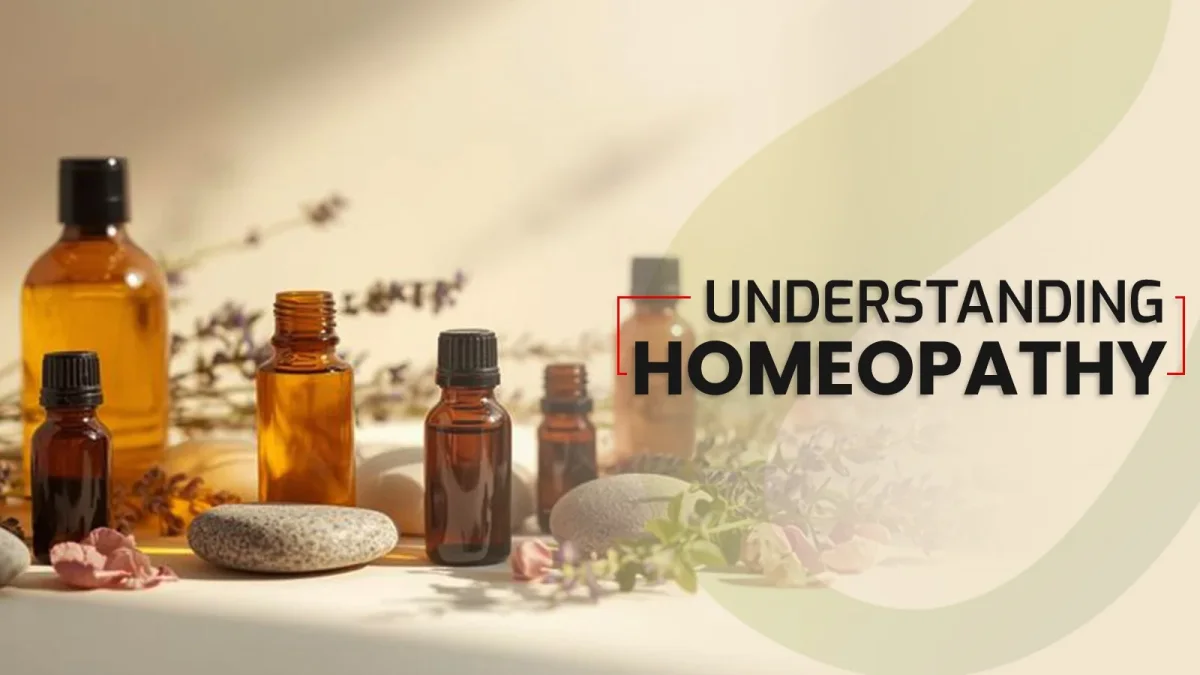 Understanding Homeopathy