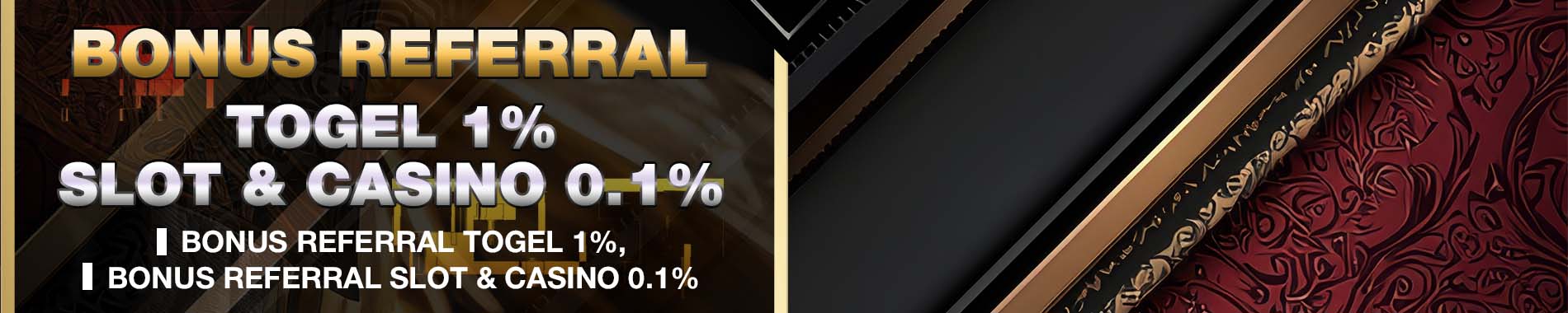 BONUS REFERRAL SLOT dan CASINO 0.1% Togel 1%