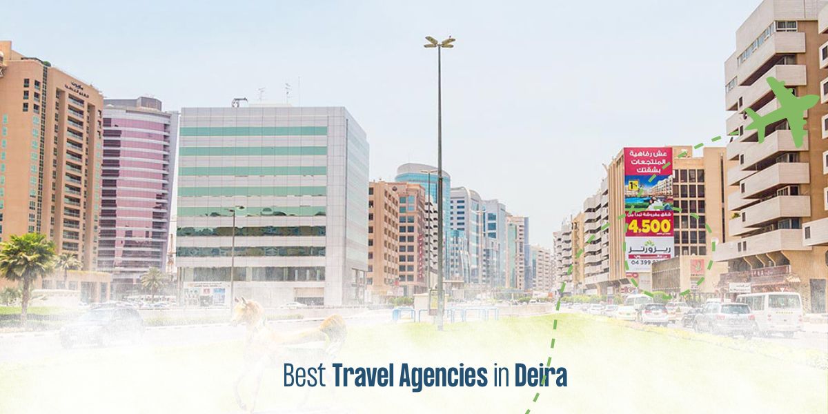 Best Travel Agencies in Deira