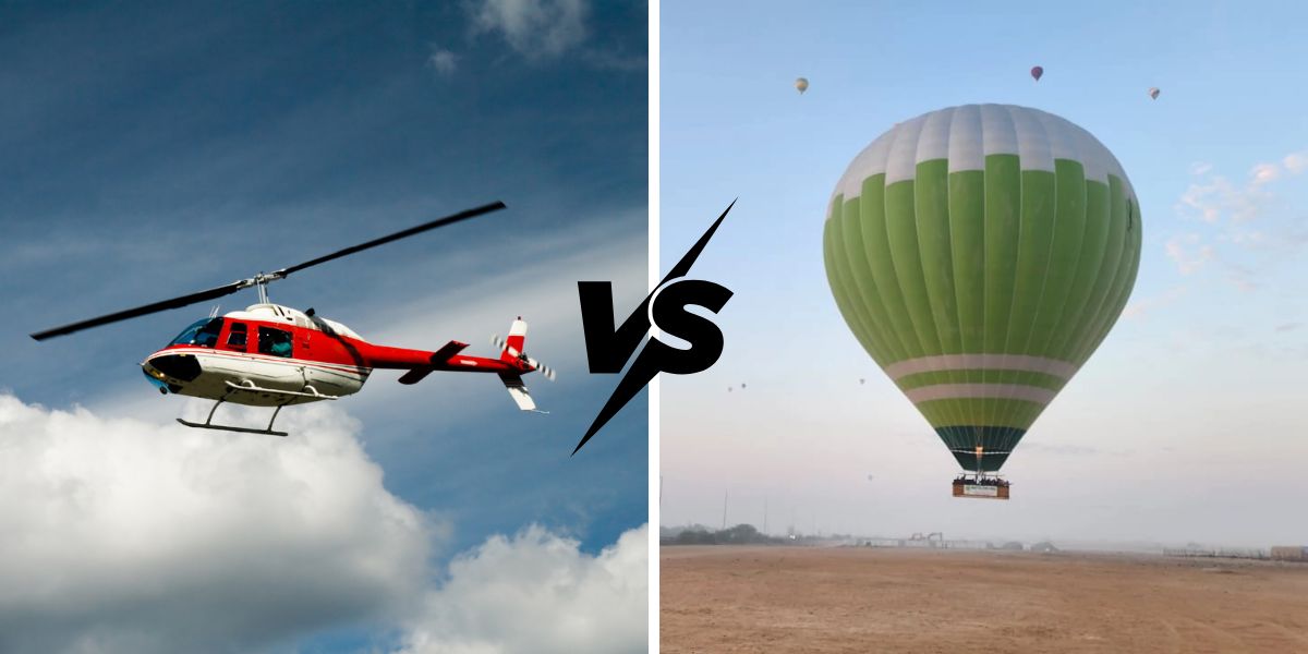 Hot Air Balloon Ride vs. Helicopter Ride