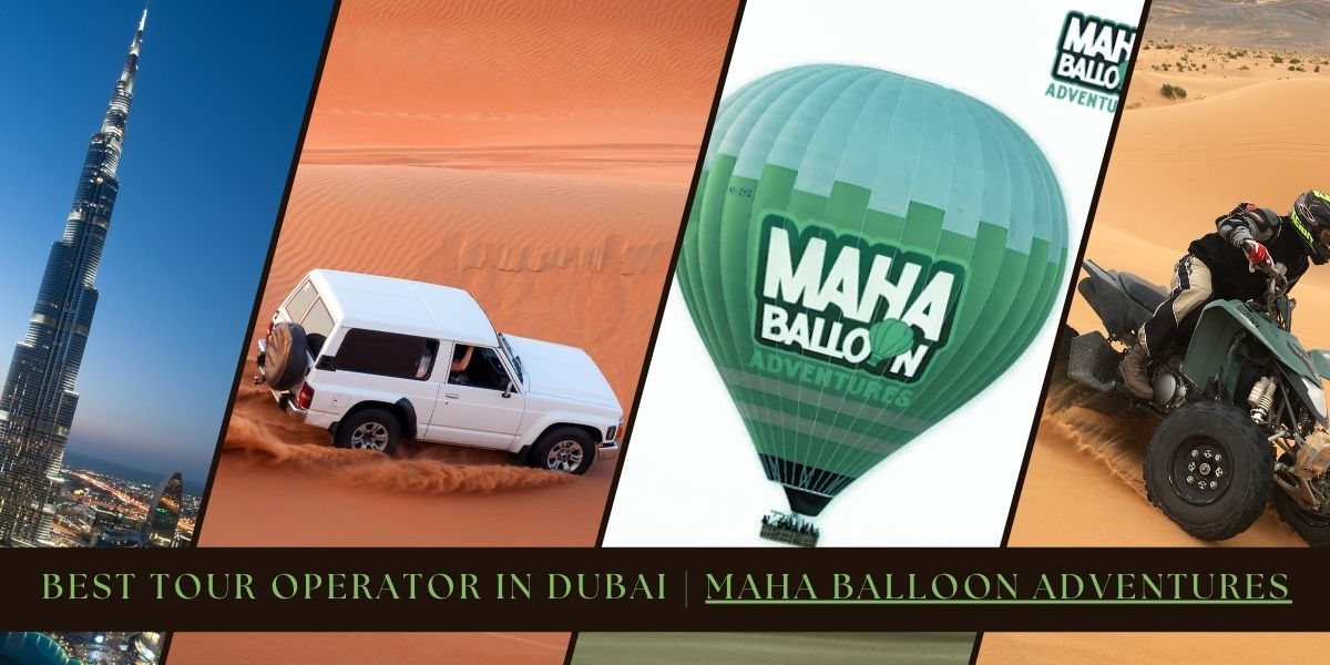 Best Tour Operator in Dubai