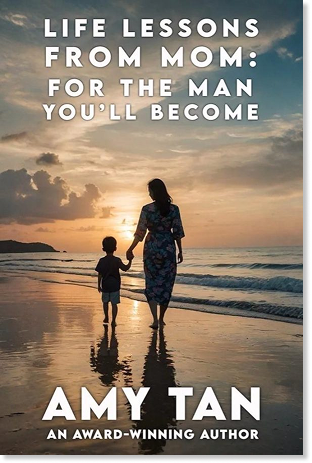 Life Lessons From Mom: For The Man You’ll Become