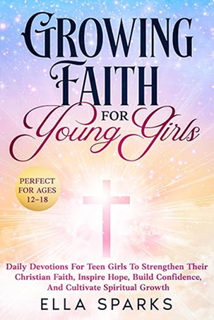 Growing Faith for Young Girls