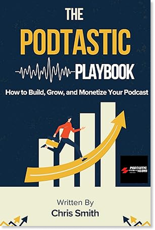 The Podtastic Playbook