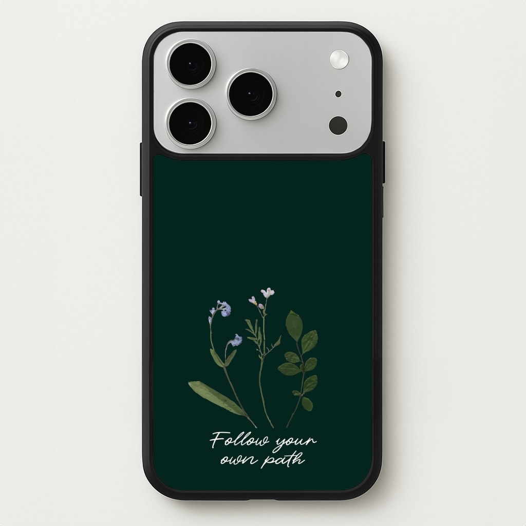 Follow Your Own Path Dark Green Phone Case
