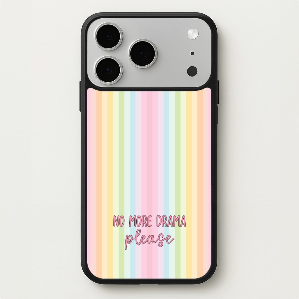 No More Drama Please Phone Case