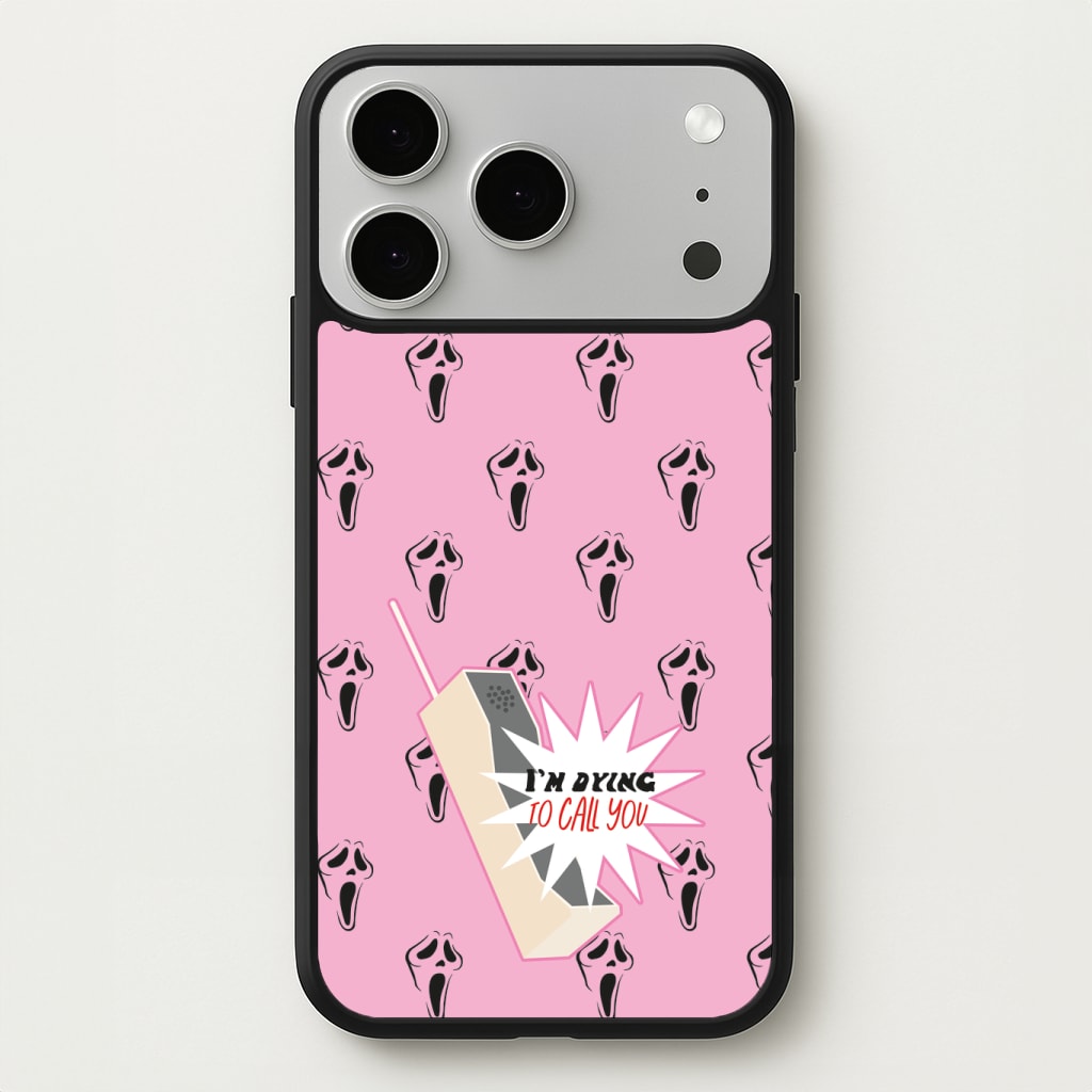 I'm Dying To Call You - Scream Phone Case
