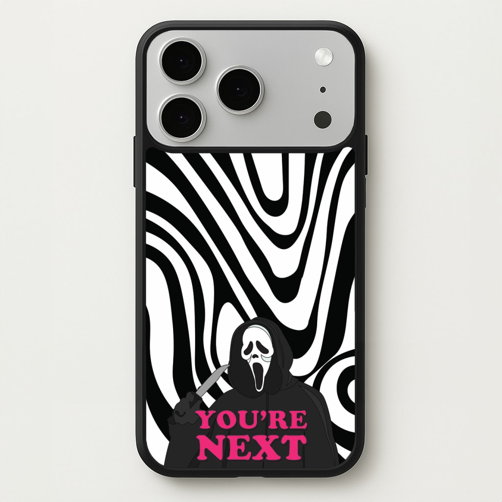 You're Next Phone Case
