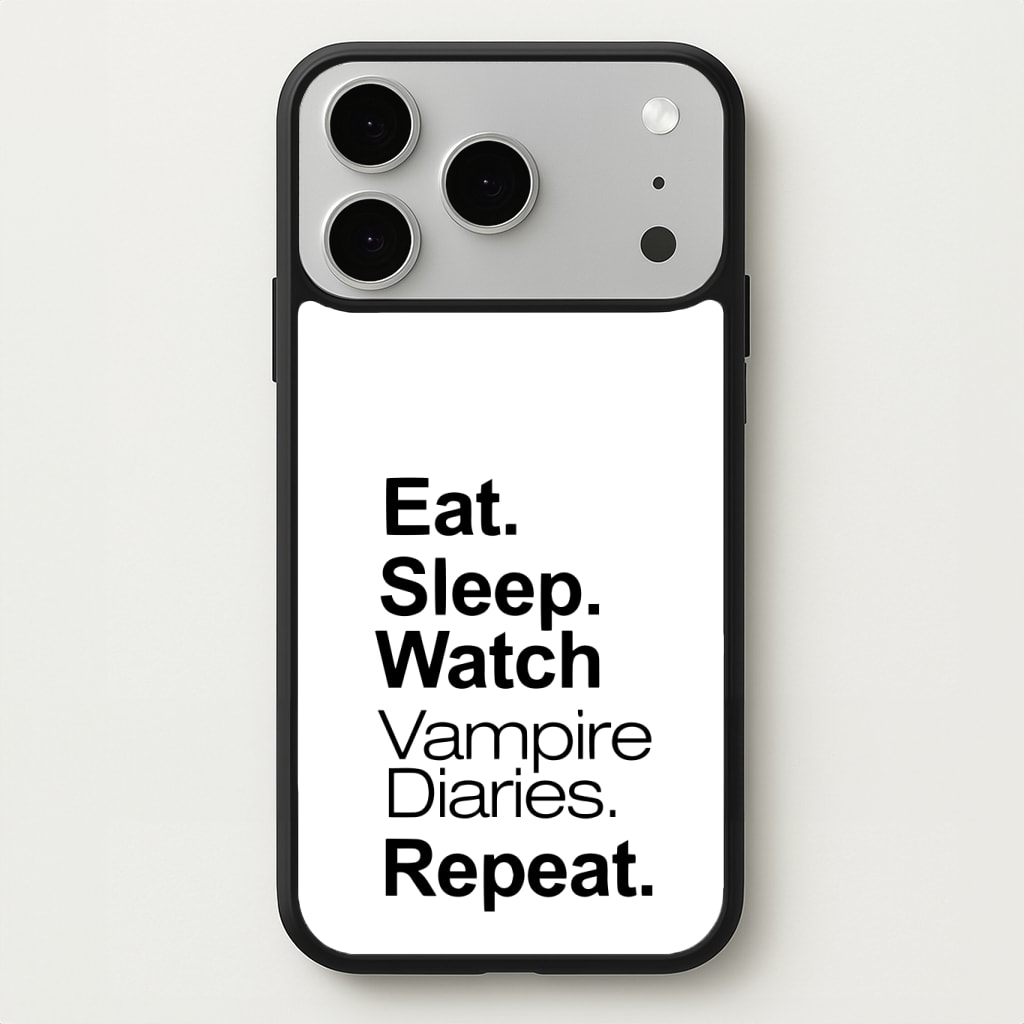 Eat Sleep Watch VPD Repeat Phone Case