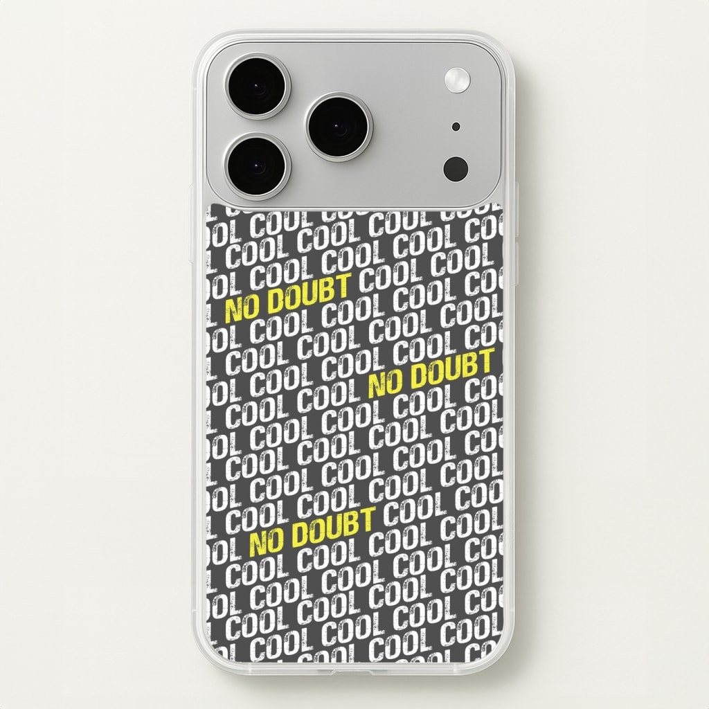 Cool Cool Cool No Doubt Pattern - B99 Phone Case