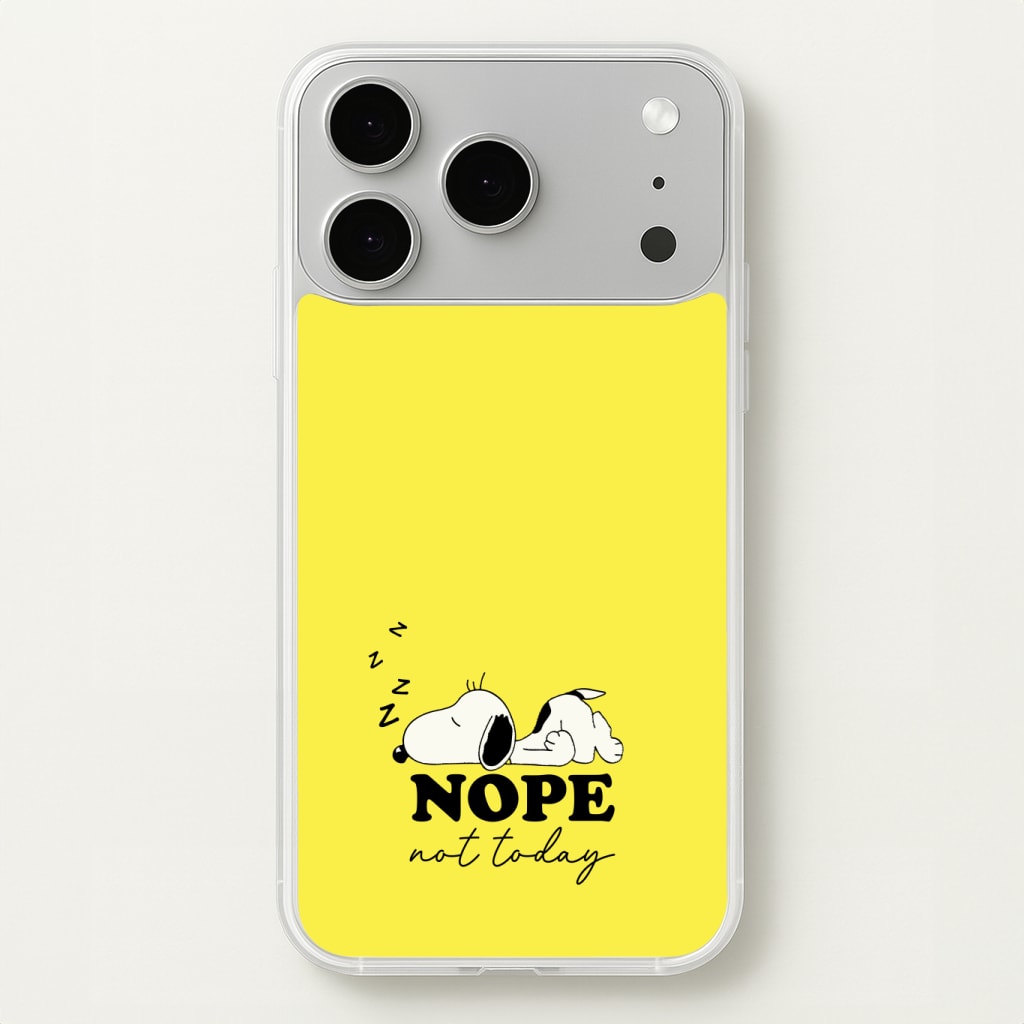 Nope, Not Today Phone Case