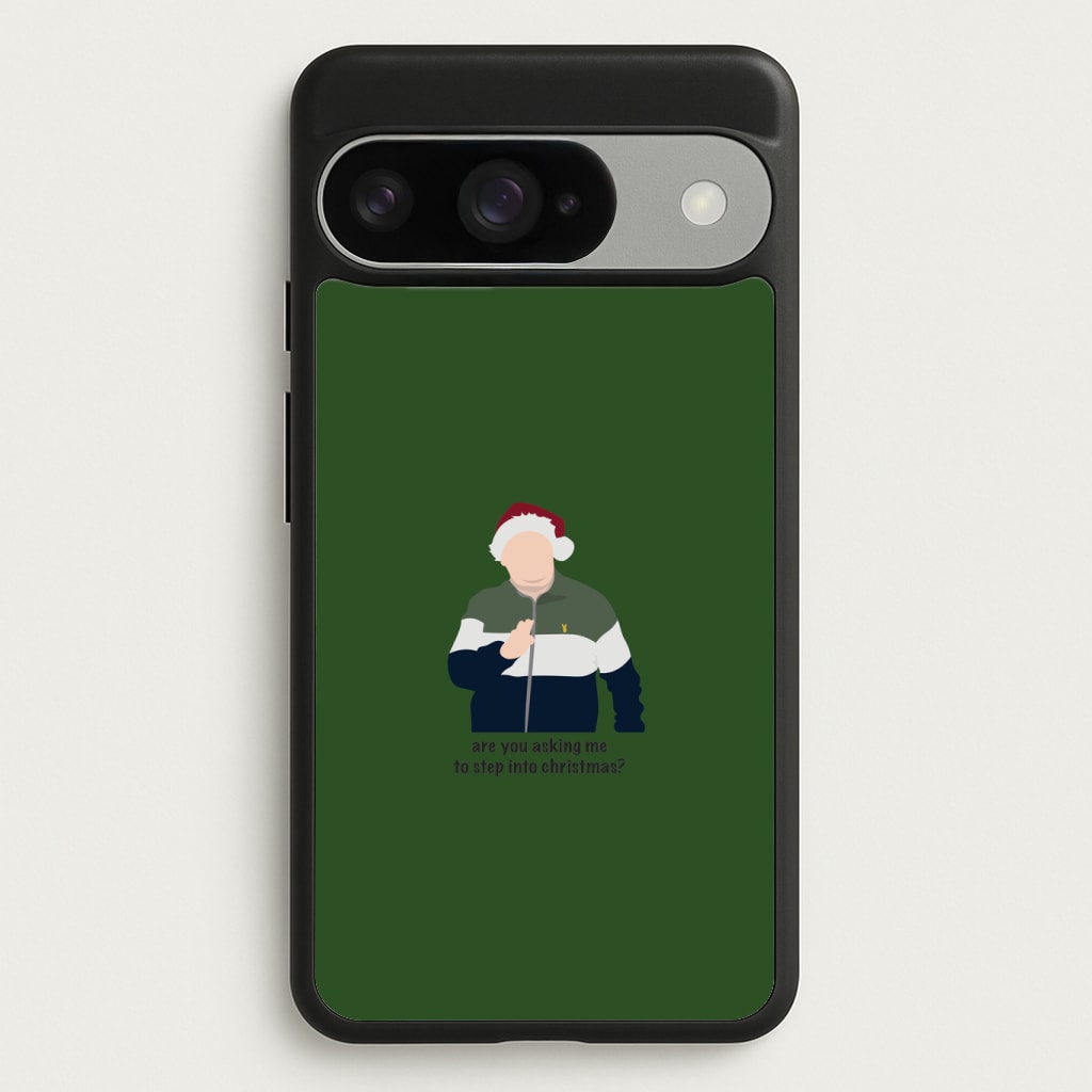 Are You Asking Me To Step Into Christmas - Gavin And Stacey Phone Case