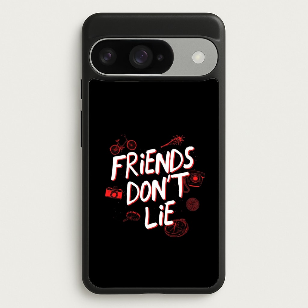 Friends Don't Lie Phone Case