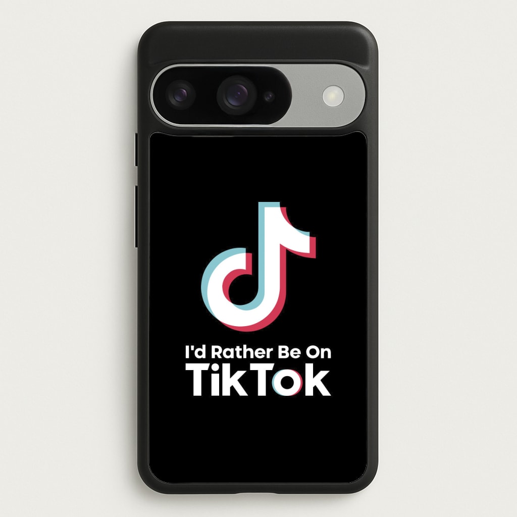 I'd Rather Be On TikTok Phone Case