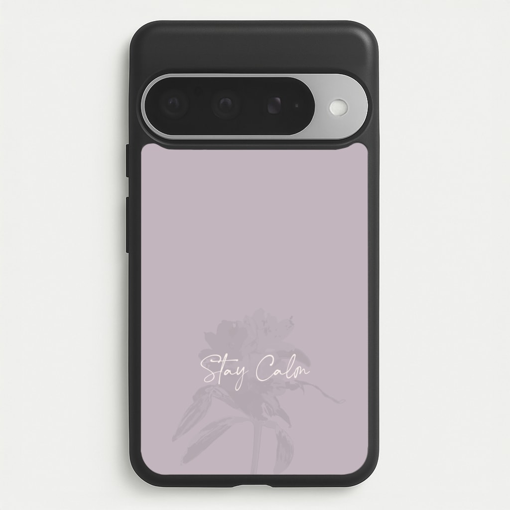 Mauve Stay Calm Phone Case